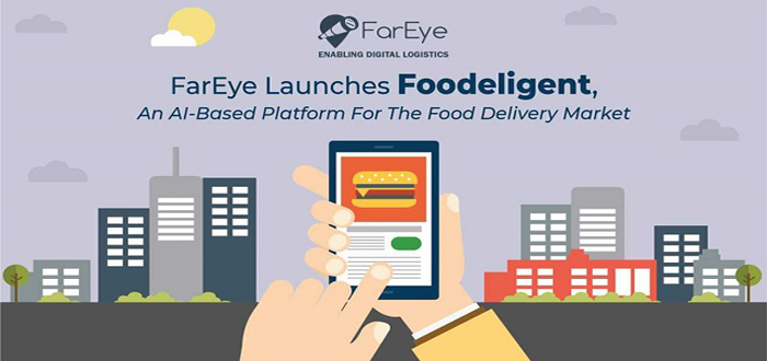 FarEye Launches Foodeligent, An AI-Based Platform For The Food Delivery Market .