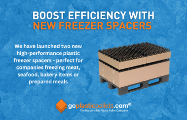 GOPLASTICPALLETS.COM LAUNCHES NEW FREEZER SPACERS TO HELP FOOD MANUFACTURERS BOOST COLD CHAIN EFFICIENCY